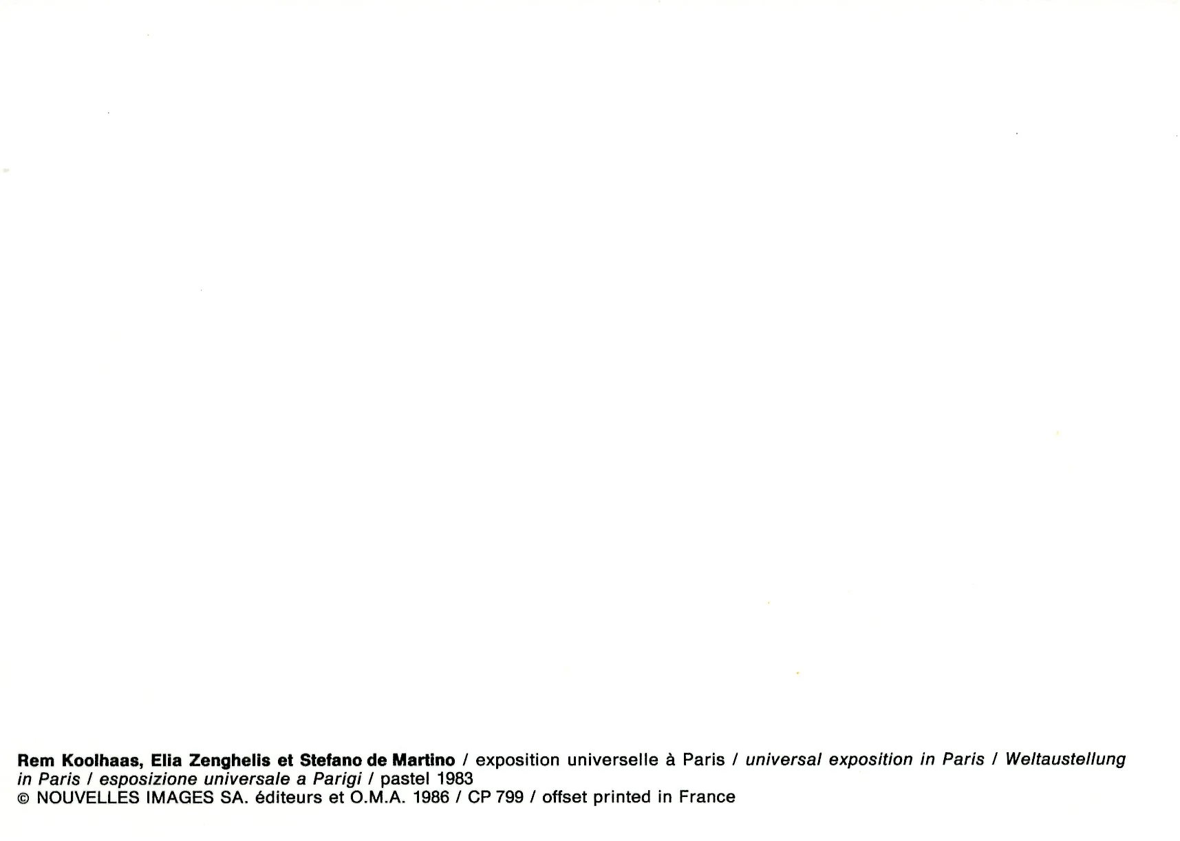 Exposition Universelle à Paris by Rem Koolhaas, Elia Zenghelis et Stefano de Martino - 4 X 6 Inches (10 Postcards) - Image 2