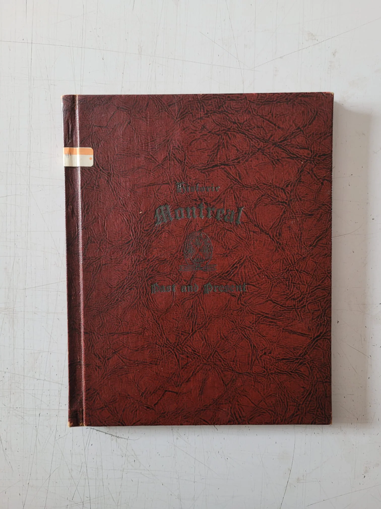 Historic Montreal Past and Present (Vintage Hardcover Book 1920)